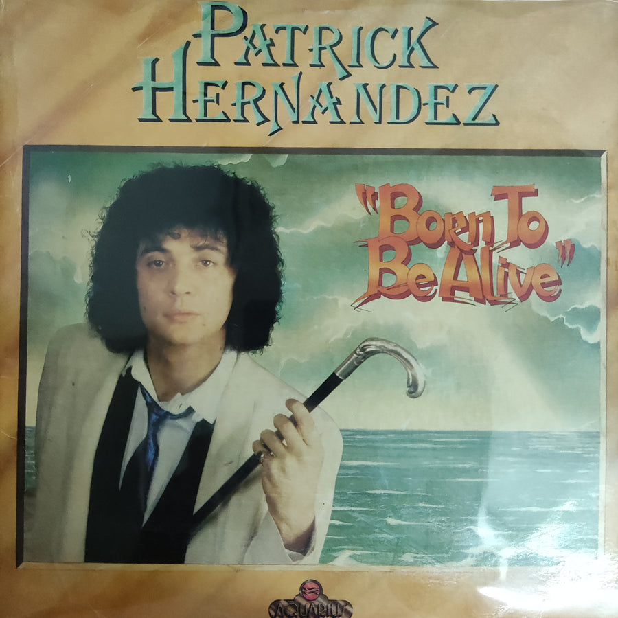 แผ่นเสียง Patrick Hernandez - Born To Be Alive Vinyl G