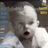 แผ่นเสียง The Nasty Boys - I Was Made For Lovin' You Vinyl VG+