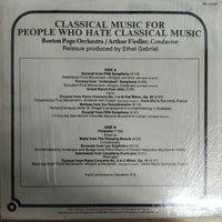 แผ่นเสียง Boston Pops Orchestra • Arthur Fiedler - Classical Music For People Who Hate Classical Music Vinyl VG+
