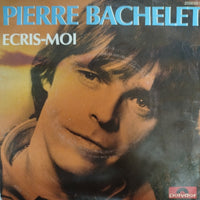 แผ่นเสียง Pierre Bachelet - Ecris-moi Vinyl VG