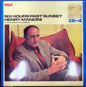 แผ่นเสียง Henry Mancini And His Orchestra - Six Hours Past Sunset Vinyl VG+