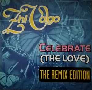 ซีดี Zhi Vago Celebrate (The Love) The Remix Edition (CD) (VG+)