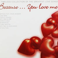 ซีดี Various - A Timeless Collection Of The Greatest Love Songs Because You Love Me CD NM 3CDs