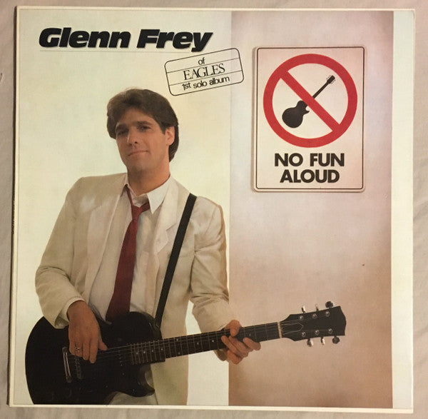 แผ่นเสียง Glenn Frey - No Fun Aloud Vinyl VG+