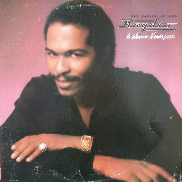 แผ่นเสียง Ray Parker Jr. / Raydio - A Woman Needs Love Vinyl VG+