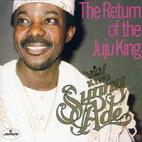 ซีดี King Sunny Ade - The Return Of The Juju King CD VG+