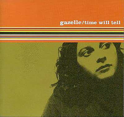 ซีดี Gazelle - Time Will Tell CD VG+
