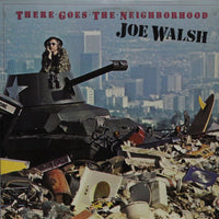 แผ่นเสียง Joe Walsh - There Goes The Neighborhood Vinyl VG+