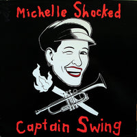 แผ่นเสียง Michelle Shocked - Captain Swing Vinyl VG+