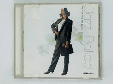 ซีดี Jazz Ballad - We want love and peace / ジャズ 恋人達おラブバラード集  (CD) (VG+)