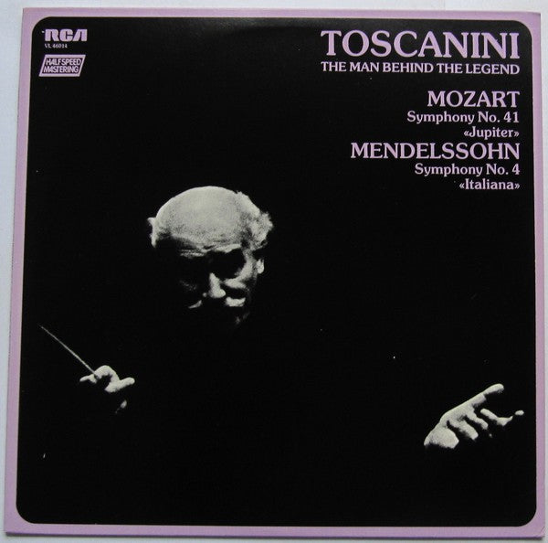 Toscanini - The Man Behind the Legend Mozart Symphony No.41 'Jupiter' Mendelssohn Symphony No.4 'ItaIiana' (VinyI) (VG+)