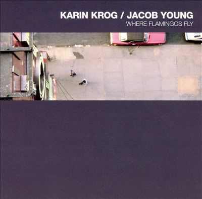 ซีดี KARIN KROG / JACOB YOUNG WHERE FLAMINGOS FLY (CD) (VG+)