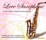 ซีดี Mark Hodgkins & Bangkok International Big Band - Love Saxophone (CD)(NM)