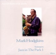 ซีดี Mark Hodgkins - Jazz In The Park 1 CD NM แผ่นทอง