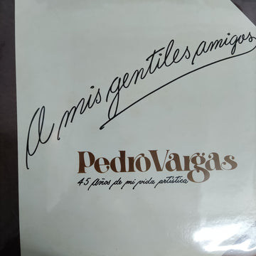 แผ่นเสียง Pedro Vargas – A Mis Gentiles Amigos Vinyl VG+