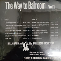 แผ่นเสียง Various - The Way To Ballroom Hill Grand And His Ballroom Orchestra In Strict Tempo Vol.1 Vinyl VG+