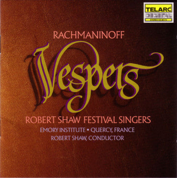 Sergei Vasilyevich Rachmaninoff - Robert Shaw Festival Singers / Robert Shaw : Vespers (All-Night Vigil) (CD, Album)