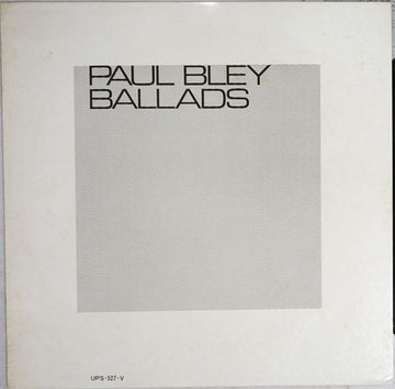 Paul Bley : Ballads (LP, Album)