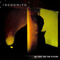 ซีดี Incognito - No Time Like The Future CD G