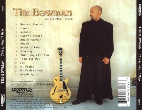 Tim Bowman : This Is What I Hear (CD, Album)