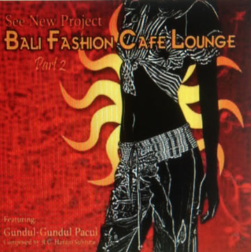 See New Project : Bali Fashion Cafe Lounge Part 2 (CD, Album)
