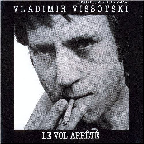 Владимир Высоцкий : Le Vol Arrêté (CD, Album, RE)