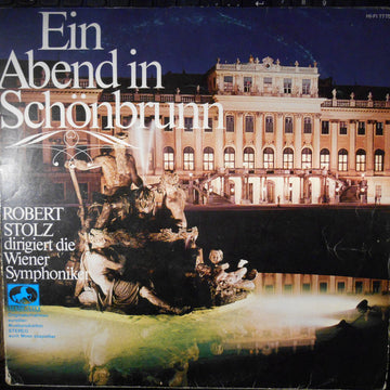 Wiener Symphoniker, Robert Stolz : Ein Abend In Schonbrunn (2xLP, Album, Comp)