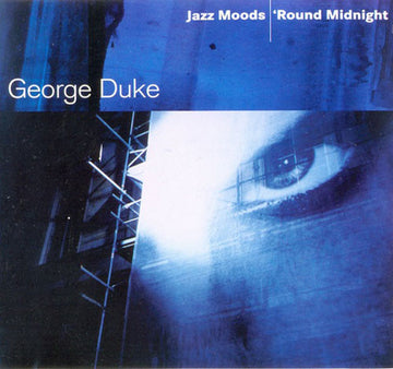 George Duke : Jazz Moods - 'Round Midnight (CD, Comp)