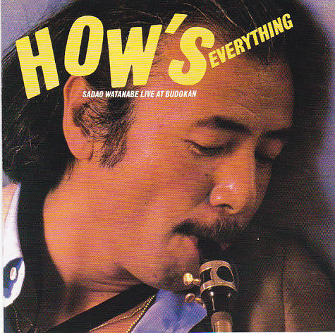 Sadao Watanabe : How's Everything (Live At Budokan) (CD)