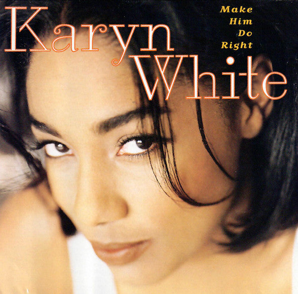 ซีดี Karyn White - Make Him Do Right CD VG+