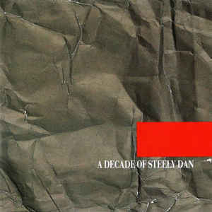 Steely Dan : A Decade Of Steely Dan (CD, Comp, RM, W. )