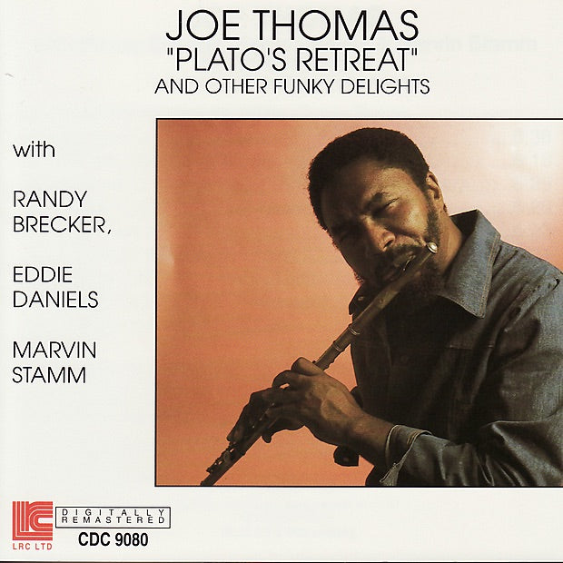 Joe Thomas With Randy Brecker, Eddie Daniels, Marvin Stamm - Plato's Retreat And Other Funky Delights (CD) (NM or M-)