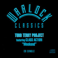 ซีดี The Todd Terry Project Featuring Class Action - Weekend CD VG+