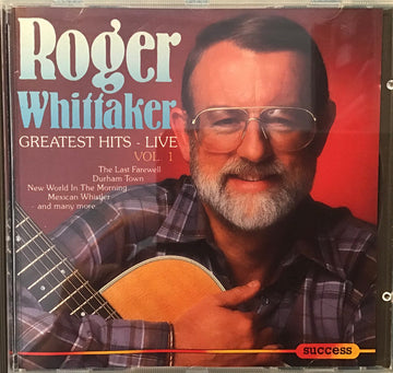 Roger Whittaker : Greatest Hits - Vol. 1 Live (CD, Comp)