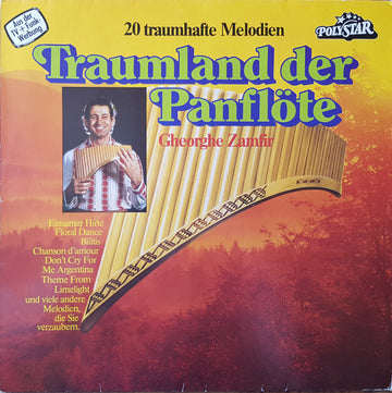 Gheorghe Zamfir : Traumland Der Panflöte - 20 Traumhafte Melodien (LP, Comp)