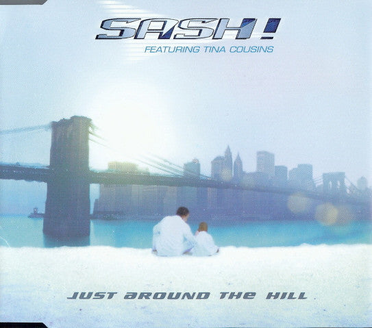 ซีดี Sash! Featuring Tina Cousins - Just Around The Hill CD VG+