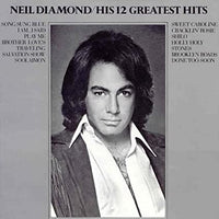 Neil Diamond : His 12 Greatest Hits (CD, Comp)