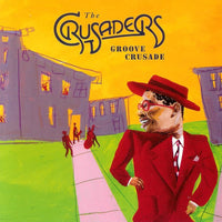 The Crusaders : Groove Crusade (CD, Comp, Club)