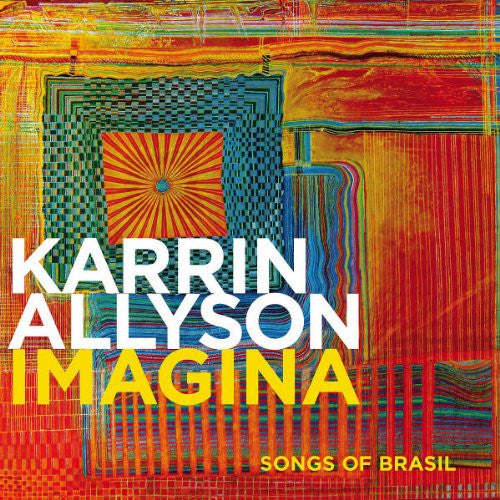 Karrin Allyson : Imagina: Songs Of Brasil (CD, Album)