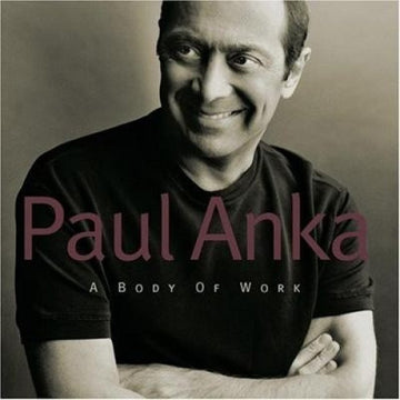 Paul Anka : A Body Of Work (CD, Album)