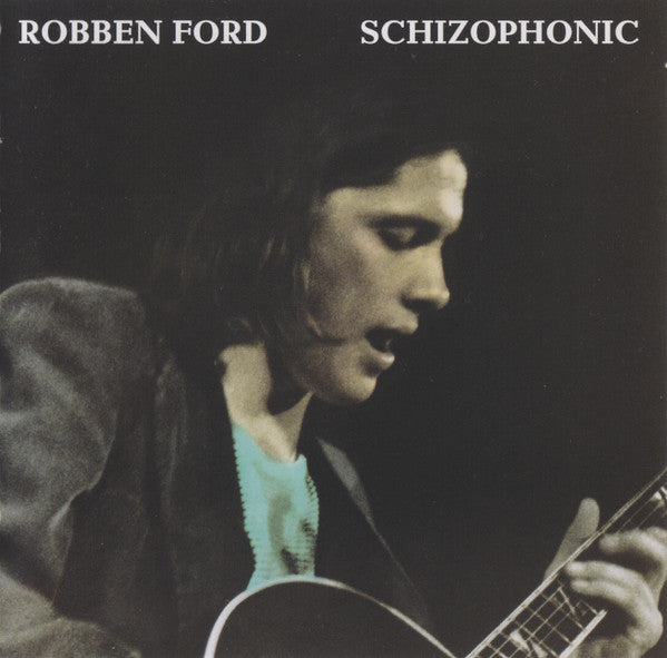 Robben Ford : Schizophonic (CD, Album, RE)