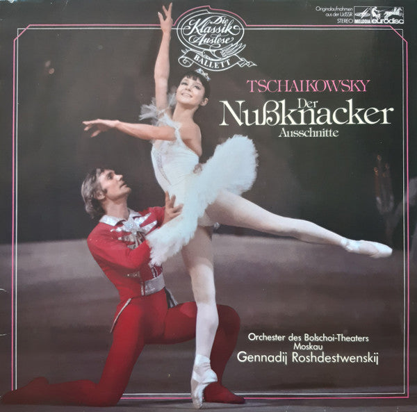 Pyotr Ilyich Tchaikovsky, Bolshoi Theatre Orchestra, Gennadi Rozhdestvensky : Der Nußknacker (Ausschnitte) (LP, RE)