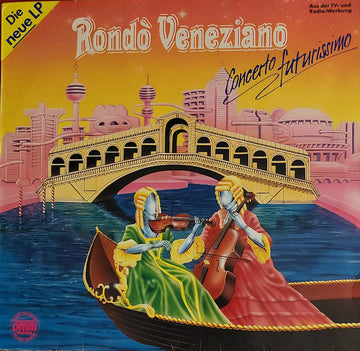 Rondò Veneziano : Concerto Futurissimo (LP, Comp)