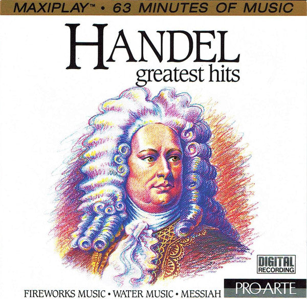 Georg Friedrich Händel : Handel Greatest Hits: Fireworks Music, Water Music, Messiah  (CD, Album, Comp)