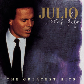 Julio Iglesias : My Life (The Greatest Hits) (2xCD, Comp, Club)