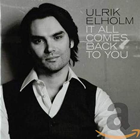 ซีดี Ulrik Elholm - It All Comes Back To You CD VG