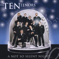 The Ten Tenors : A Not So Silent Night... (CD, Album)