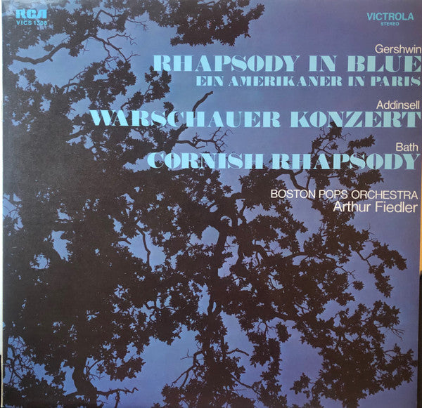 George Gershwin / Richard Addinsell / Hubert Bath, The Boston Pops Orchestra, Arthur Fiedler : Rhapsody In Blue / Warschauer Konzert / Cornish Rhapsody (LP, Comp)