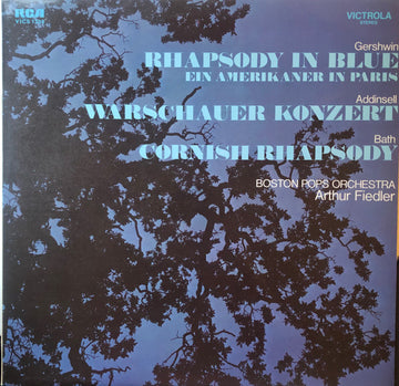 George Gershwin / Richard Addinsell / Hubert Bath, The Boston Pops Orchestra, Arthur Fiedler : Rhapsody In Blue / Warschauer Konzert / Cornish Rhapsody (LP, Comp)