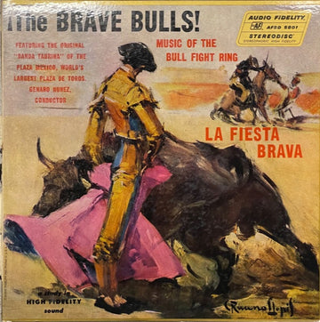 Banda Taurina : The Brave Bulls! Music Of The Bull Fight Ring (LP, Album, RE)